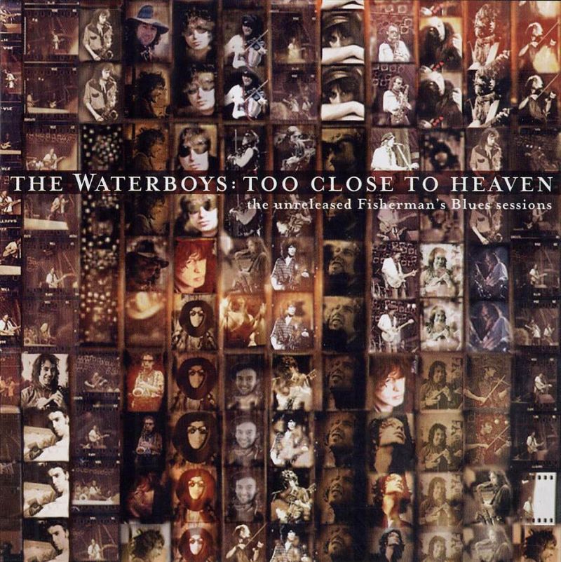 Cover of 'Too Close To Heaven' - The Waterboys